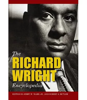 The Richard Wright Encyclopedia