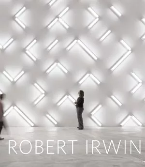 Robert Irwin: Primaries and Secondaries