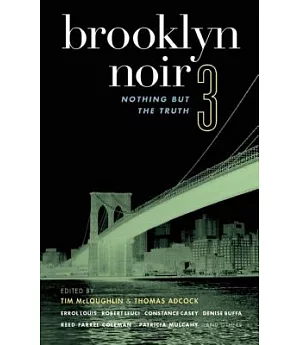 Brooklyn Noir 3: Nothing but the Truth