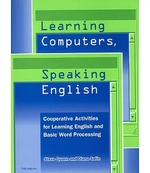 Learning Computers, Speaking English: Cooperative Activities for Learning English and Basic Word Processing