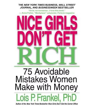 Nice Girls Don’t Get Rich: 75 Avoidable Mistakes Women Make With Money