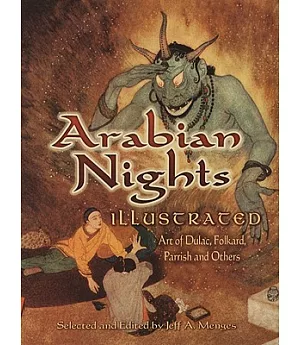 Arabian Nights Illustrated: Art of Dulac, Folkard, Parrish and Others