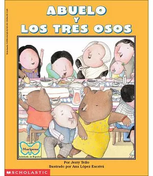 Abuelo and the Three Bears/Abuelo Y Los Tres Osos