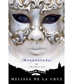 Masquerade: A Blue Bloods Novel