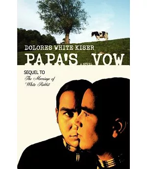Papa’s Vow: Sequel to the Marriage of White Rabbit