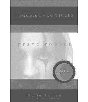 Grave Robber: The Gypsy Chronicles