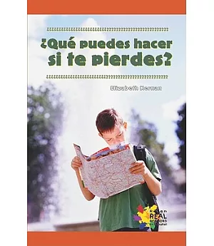 Que puedes hacer si te pierdes?/ What If You Get Lost?