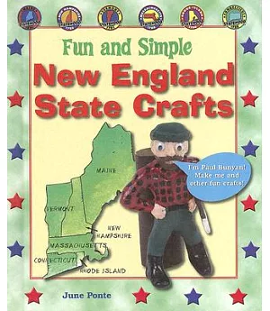 Fun and Simple New England State Crafts: Maine, New Hampshire, Vermont, Massachusetts, Rhode Island, and Connecticut