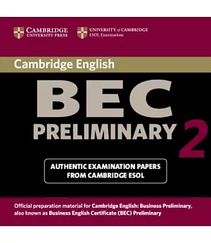 Cambridge Bec Preliminary 2: Examination Papers from University of Cambridge Esol Examinations