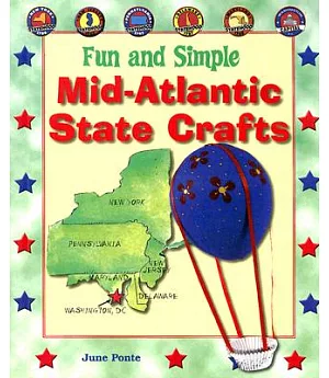 Fun and Simple Mid-Atlantic State Crafts: New York, New Jersey, Pennsylvania, Delaware, Maryland, and Washington, D.c.