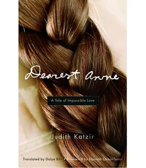 Dearest Anne: A Tale of Impossible Love