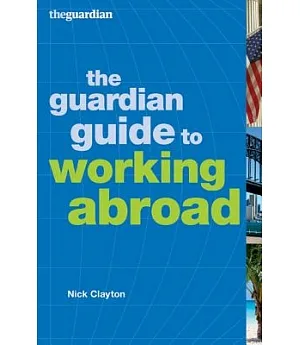 The Guardian Guide to Working Abroad