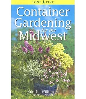 Container Gardening for The Midwest
