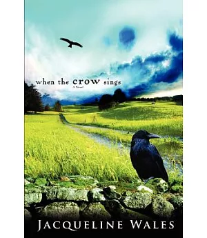 When the Crow Sings: A Novel