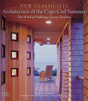Architecture of the Cape Cod Summer: The Work of Polhemus Savery DaSilva