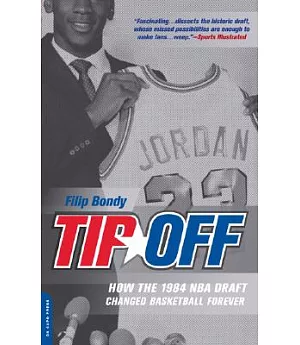 Tip-Off: How the 1984 NBA Draft Changed Basketball Forever