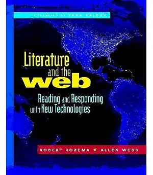 Literature and the Web: Reading and Responding With New Technologies