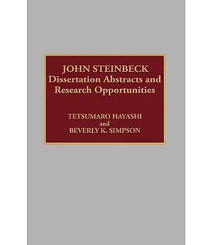 John Steinbeck: Dissertation Abstracts and Research Opportunities