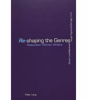 Re-shaping The Genres: Restoration Women Writers
