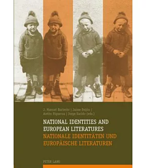 National Identities and European Literatures / Nationale Identitaten Und Europaische Literaturen