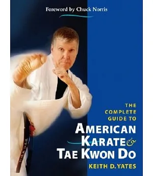The Complete Guide to American Karate & Tae Kwon Do