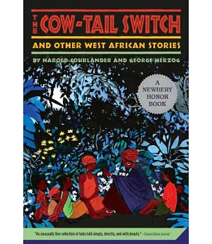 The Cow-Tail Switch: And Other West African Stories