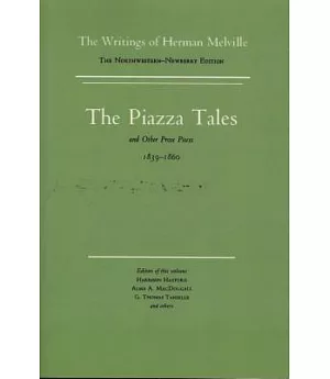 The Piazza Tales and Other Prose Pieces, 1839-1860