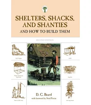 Shelters, Shacks, and Shanties: And How to Build Them