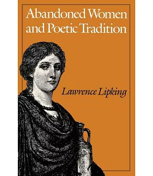 Abandoned Women and Poetic Tradition
