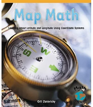 Map Math: Learning About Latitude and Longitude Using Coordinate Systems