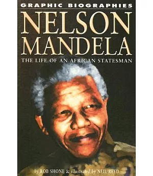 Nelson Mandela: The Life of an African Statesman