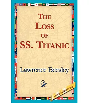 The Loss of the Ss. Titanic