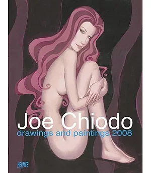 Joe Chiodo Drawings and Paintings 2008