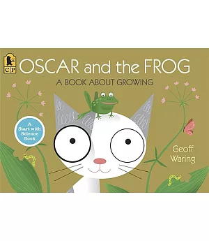 Oscar and the Frog: A Book About Growing