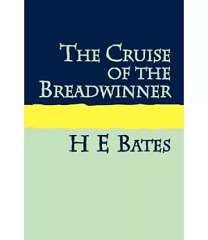 The Cruise of the Breadwinner