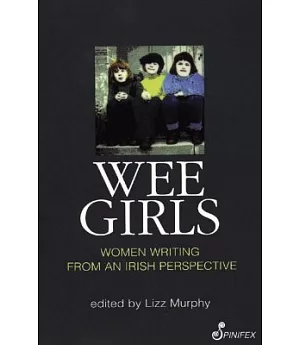 Wee Girls: Writing from an Irish Perspective