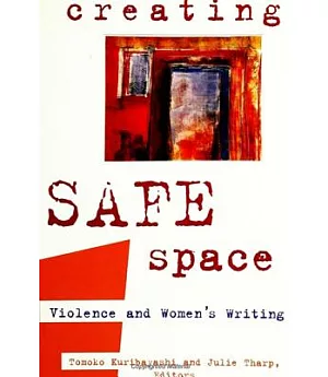 Creating Safe Space: Violence and Women’s Writing