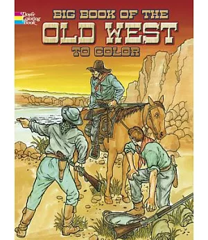 Big Book of the Old West to Color