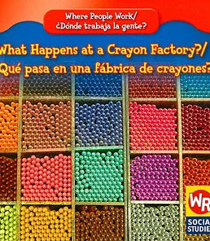 What Happens at a Crayon Factory?/ Que Pasa En Una Fabrica De Crayones?