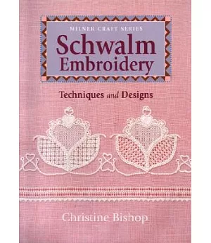 Schwalm Embroidery: Techniques and Designs