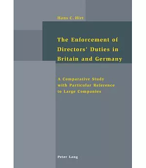 Enforcement Of Directors’ Duties In Britain And Germany