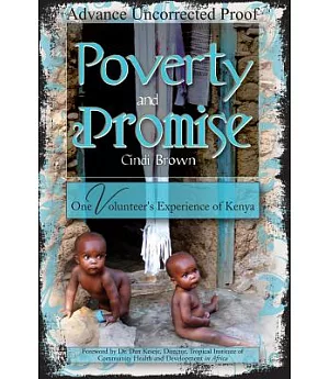 Poverty and Promise: One Volunteer’s Experience of Kenya