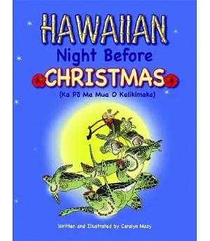 Hawaiian Night Before Christmas: Ka Po Ma Mua O Kalikimaka