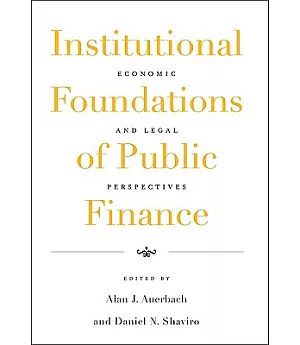Institutional Foundations of Public Finance: Economic and Legal Perspectives
