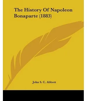 The History Of Napoleon Bonaparte