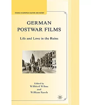 German Postwar Films: Life and Love in the Ruins