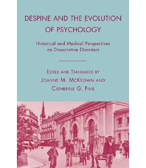 Despine and the Evolution of Psychology: Historical and Medical Perspectives on Dissociative Disorders