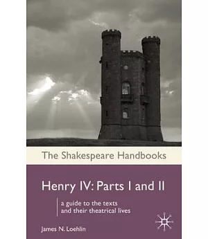 Henry IV: Parts I and II