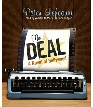The Deal: A Novel of Hollywood, Library Edition