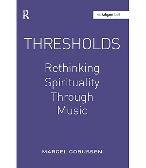 Thresholds: Rethinking Spirituality Through Music